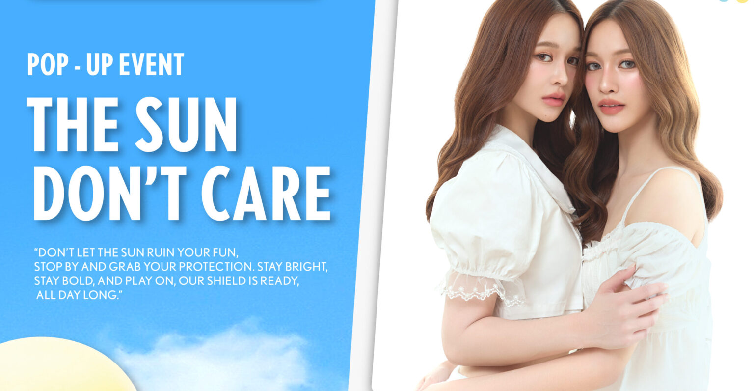CATHY DOLL ประกาศศักดาเจ้าแห่งกันแดด! เนรมิตสยามสแควร์กับปรากฏการณ์ "THE SUN DON’T CARE ไม่สนสีสนแดด" ตอกย้ำอันดับหนึ่งสินค้าขายดีตลอดกาล https://prjipata.com/wp-content/uploads/2026/04/AW-POP-UP-EVENT-THE-SUN-DONT-CARE-scaled-e1775201889830-1536x796.jpg