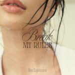 “Break My Rules” ซิงเกิลใหม่จาก เก้า สุภัสสรา เพลงที่เล่าเรื่องราวของผู้หญิงที่ “อยู่คนเดียวได้” กลับยอมแหกทุกกฎ…เพื่อ “คนพิเศษ”