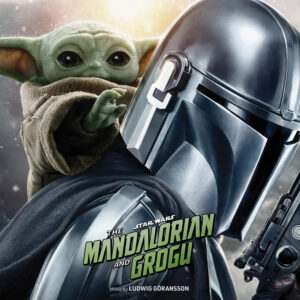 จัดเต็มทุกอารมณ์! อัลบั้มเพลงประกอบ Star Wars: The Mandalorian and Groguโดยเจ้าของรางวัลออสการ์ พร้อมซาวด์สุดไอคอนิกที่แฟน ๆ ไม่เคยลืม